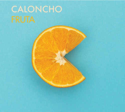 Caloncho - Fruta EP